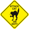 Attack Cat On Duty - Signxing Aluminum Signs