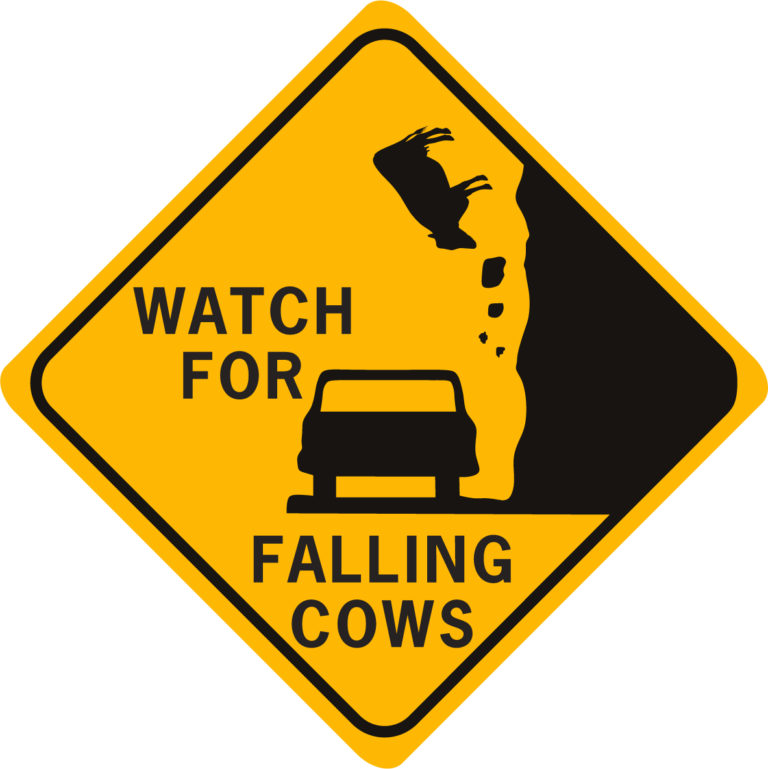 cow Watch for Falling Cows - World Famous Sign Co.